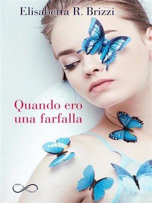 cover image of Quando ero una farfalla